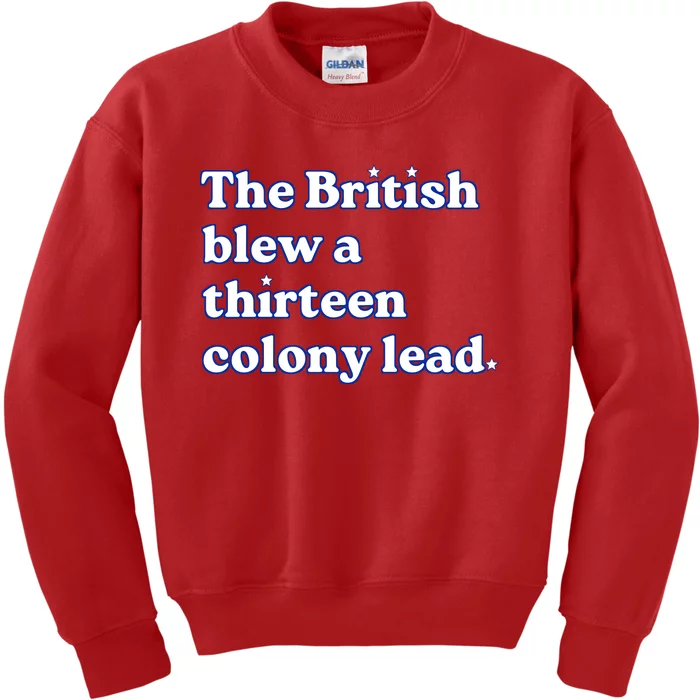 The British Blew A Thirteen Colony Lead Kids Sweatshirt