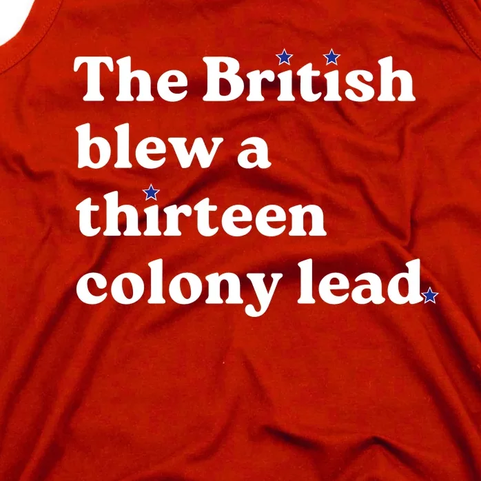 The British Blew A Thirteen Colony Lead Tank Top