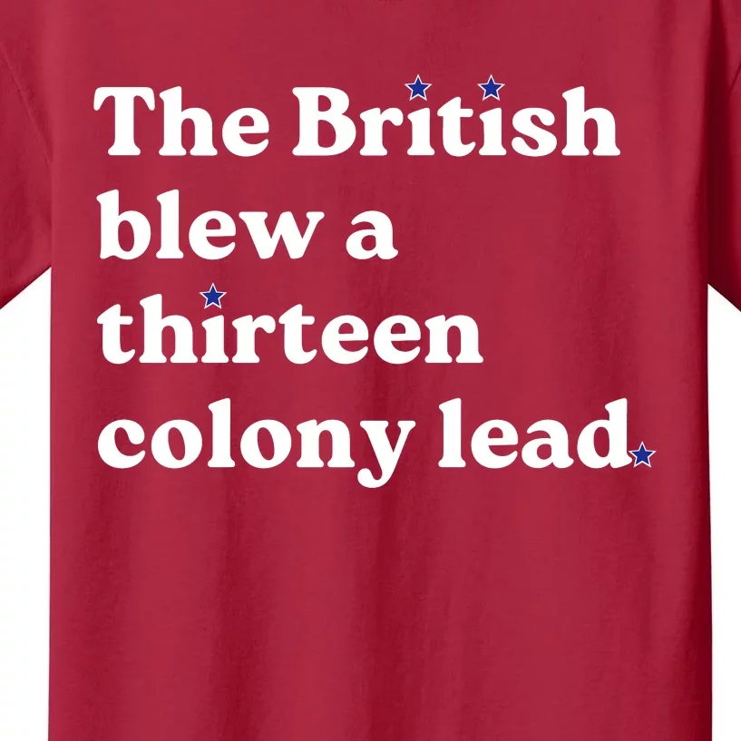 The British Blew A Thirteen Colony Lead Kids T-Shirt