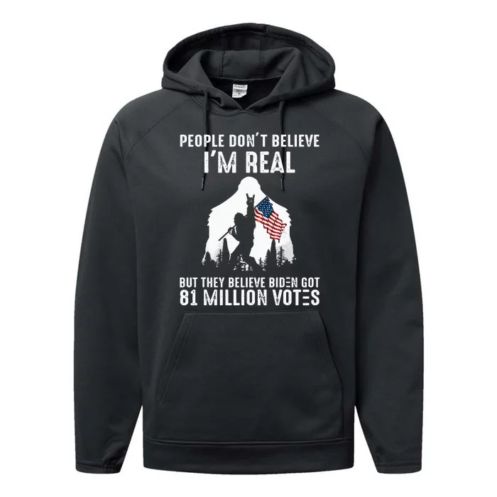 They Believe Bïden Got 81 Million Votes Bigfoot Performance Fleece Hoodie