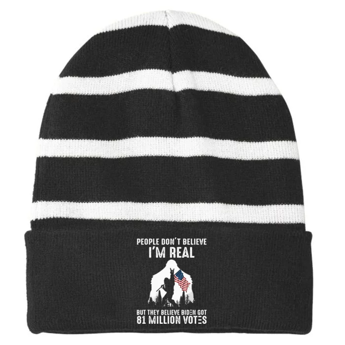 They Believe Bïden Got 81 Million Votes Bigfoot Striped Beanie with Solid Band