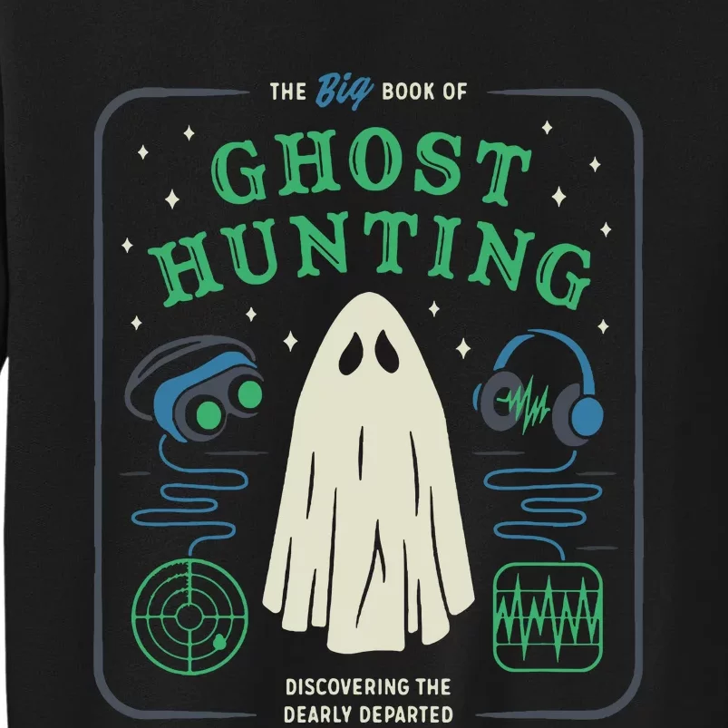 The Big Book Of Ghost Hunting Funny Halloween Sweatshirt