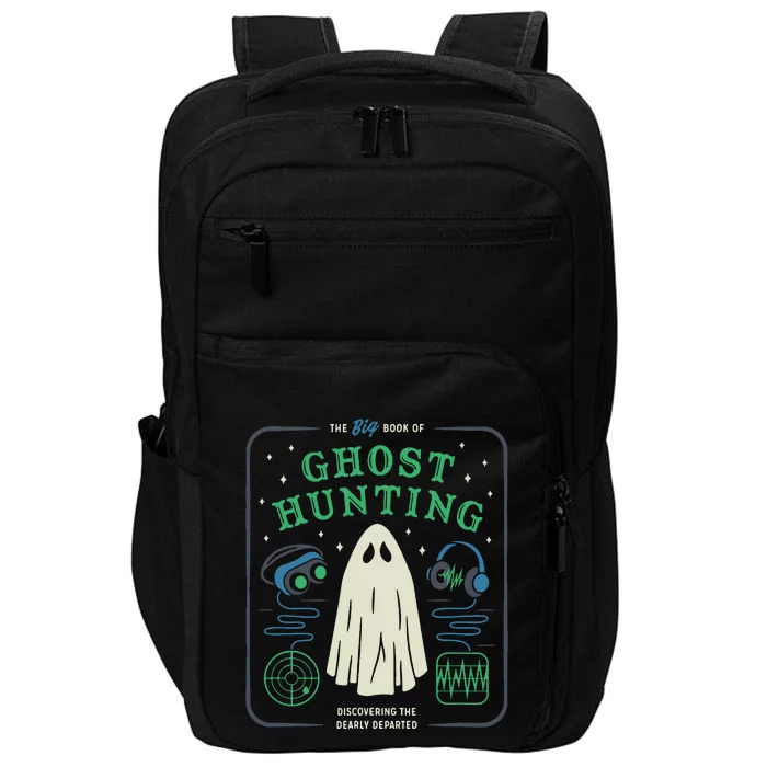 The Big Book Of Ghost Hunting Funny Halloween Impact Tech Backpack