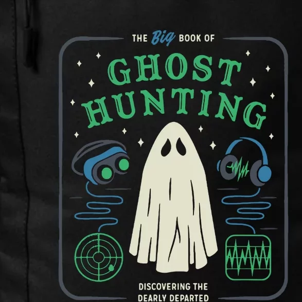 The Big Book Of Ghost Hunting Funny Halloween Daily Commute Backpack