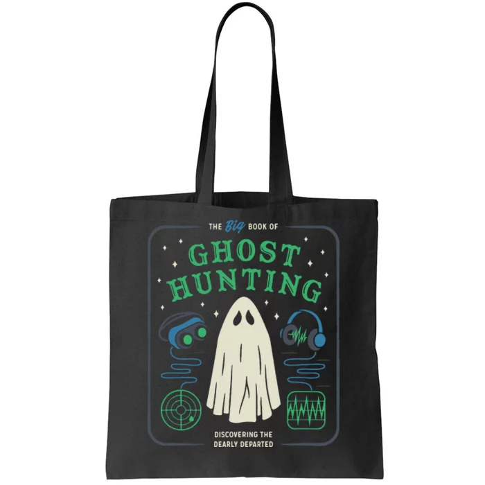 The Big Book Of Ghost Hunting Funny Halloween Tote Bag