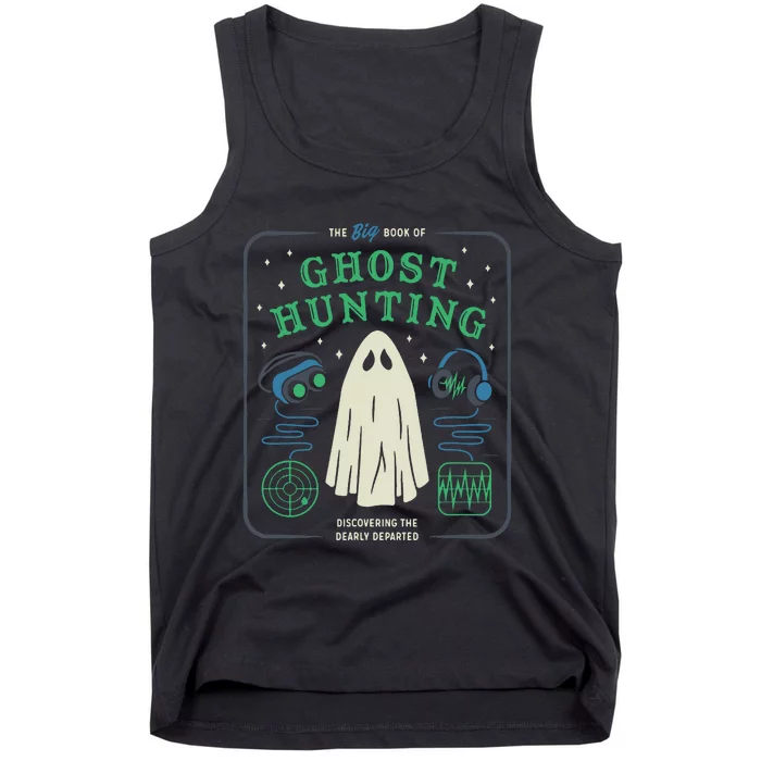 The Big Book Of Ghost Hunting Funny Halloween Tank Top