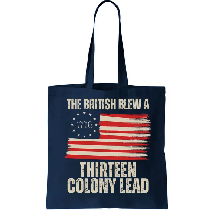 The British Blew A 13 Colony Lead Funny 4th Of July Tote Bag