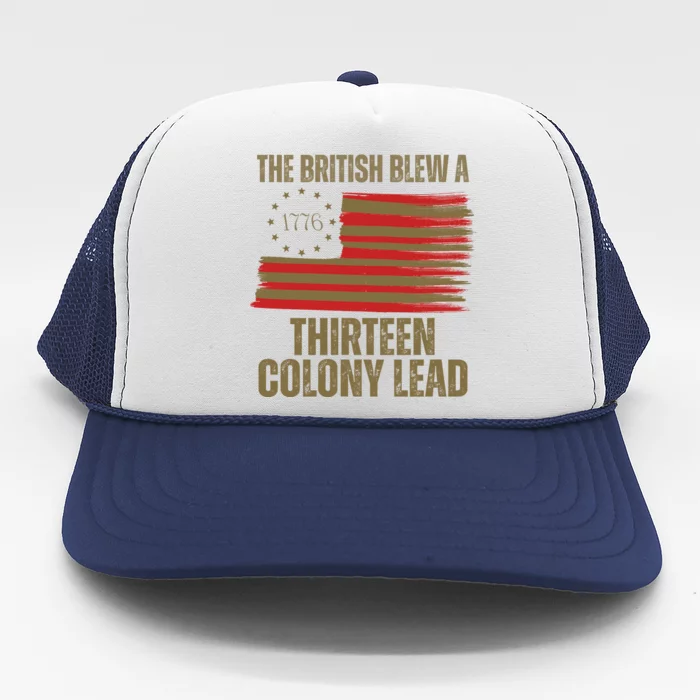 The British Blew A 13 Colony Lead Funny 4th Of July Trucker Hat