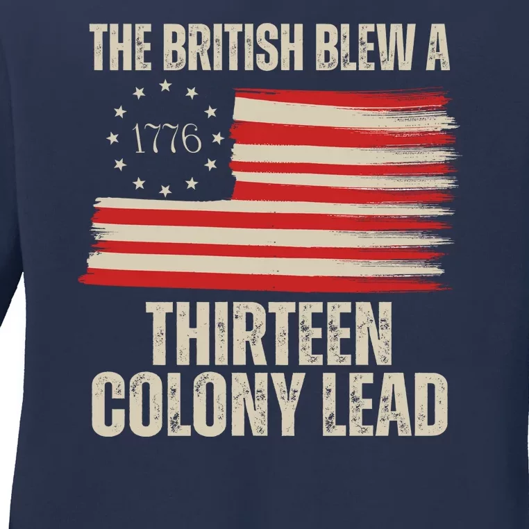 The British Blew A 13 Colony Lead Funny 4th Of July Ladies Long Sleeve Shirt