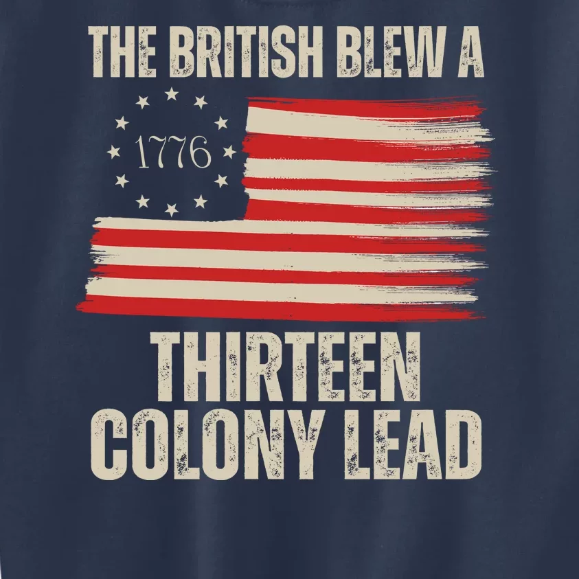 The British Blew A 13 Colony Lead Funny 4th Of July Kids Sweatshirt