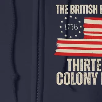 The British Blew A 13 Colony Lead Funny 4th Of July Full Zip Hoodie