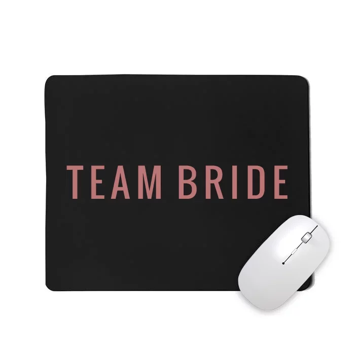 Team Bride Bachelorette Party Mousepad