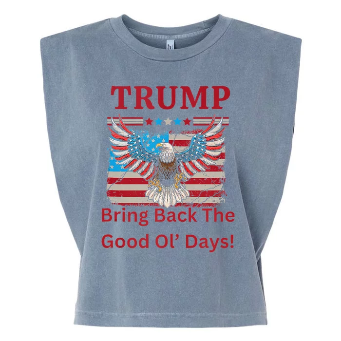 Trump Bring Back The Good Ol Days Garment-Dyed Women's Muscle Tee