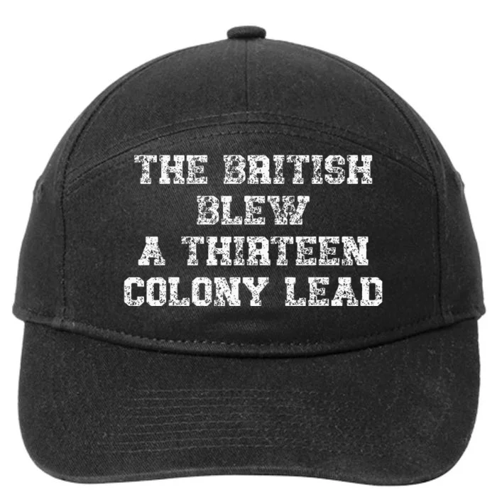 The British Blew A Thirn Colony Lead Funny Us History 7-Panel Snapback Hat