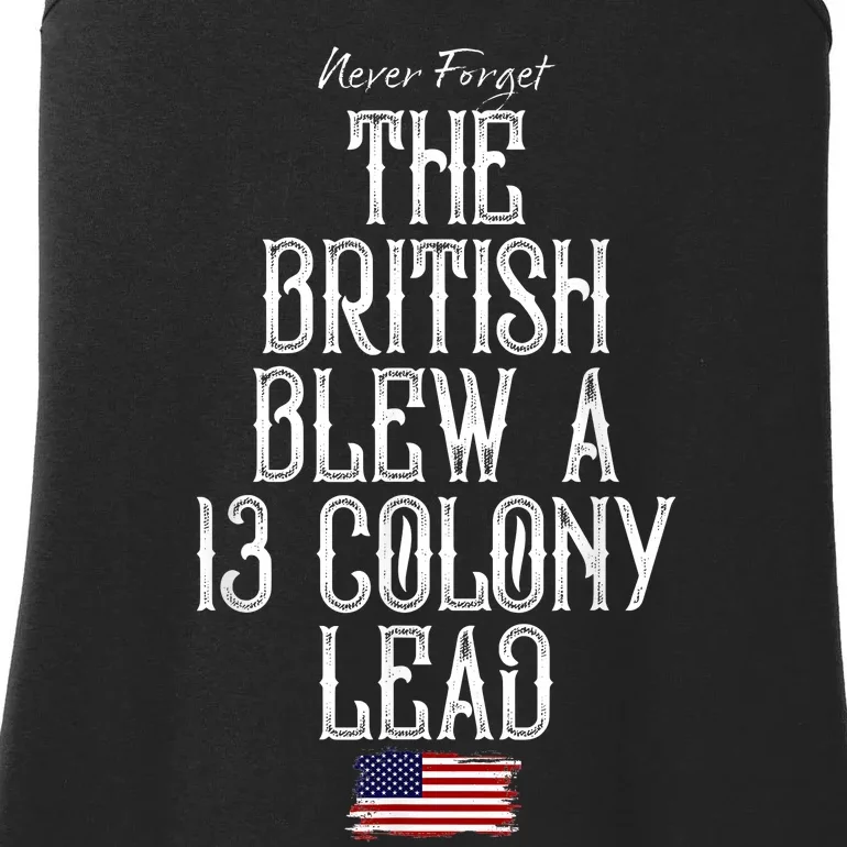 The British Blew A 13 Colony Lead Funny 4th Of July Funny Ladies Essential Tank