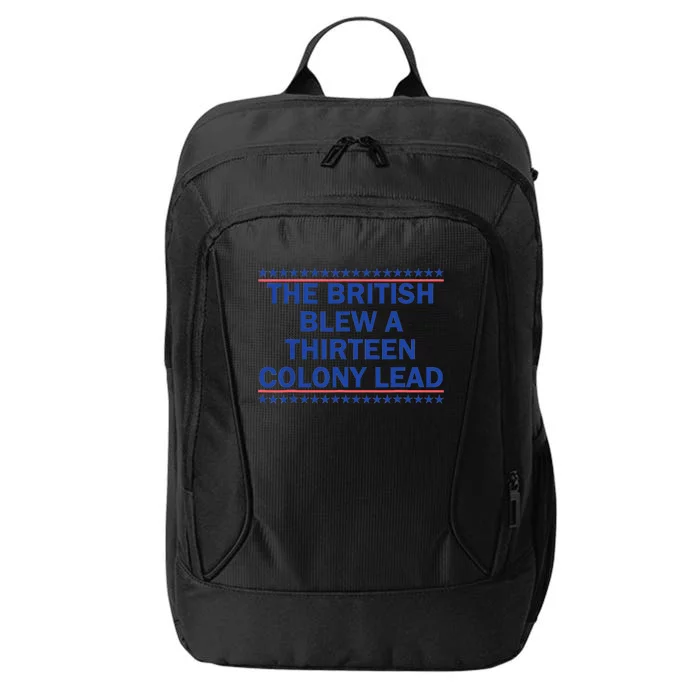 The British Blew A 13 Colony Lead Funny 4th Of July Funny City Backpack