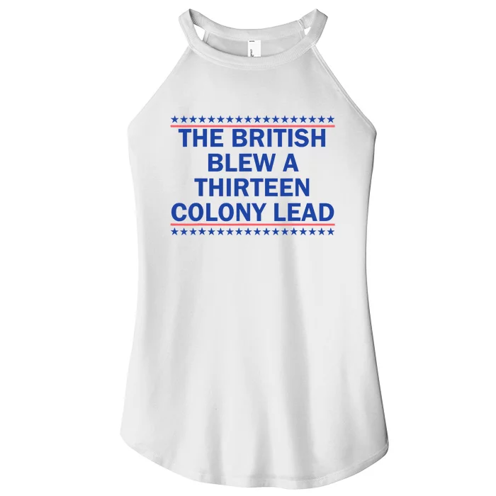 The British Blew A 13 Colony Lead Funny 4th Of July Funny Women’s Perfect Tri Rocker Tank