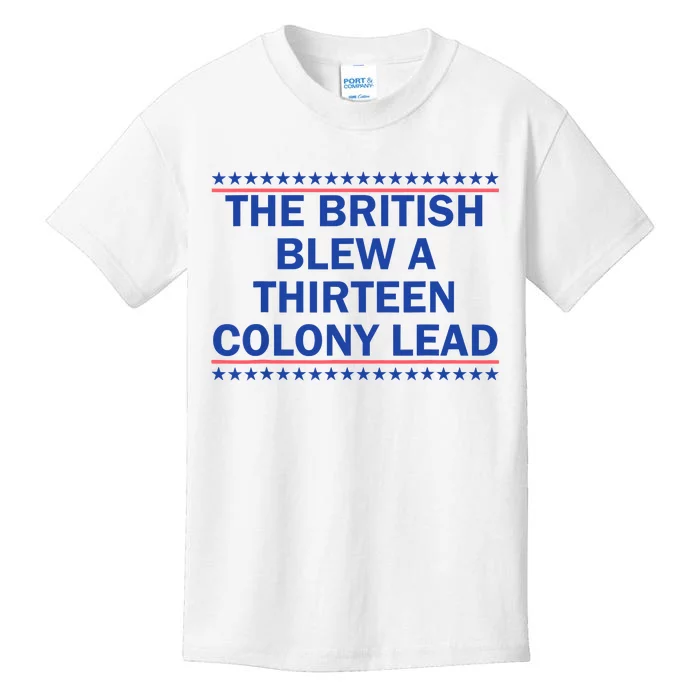 The British Blew A 13 Colony Lead Funny 4th Of July Funny Kids T-Shirt