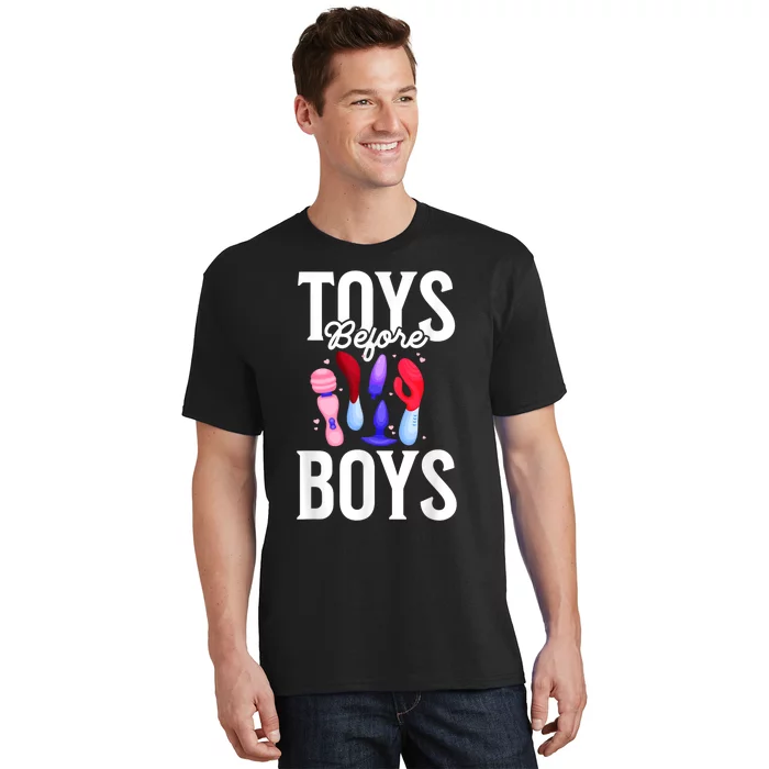 Toys Before Boy Funny Adult Humor Women Embarrassing T-Shirt