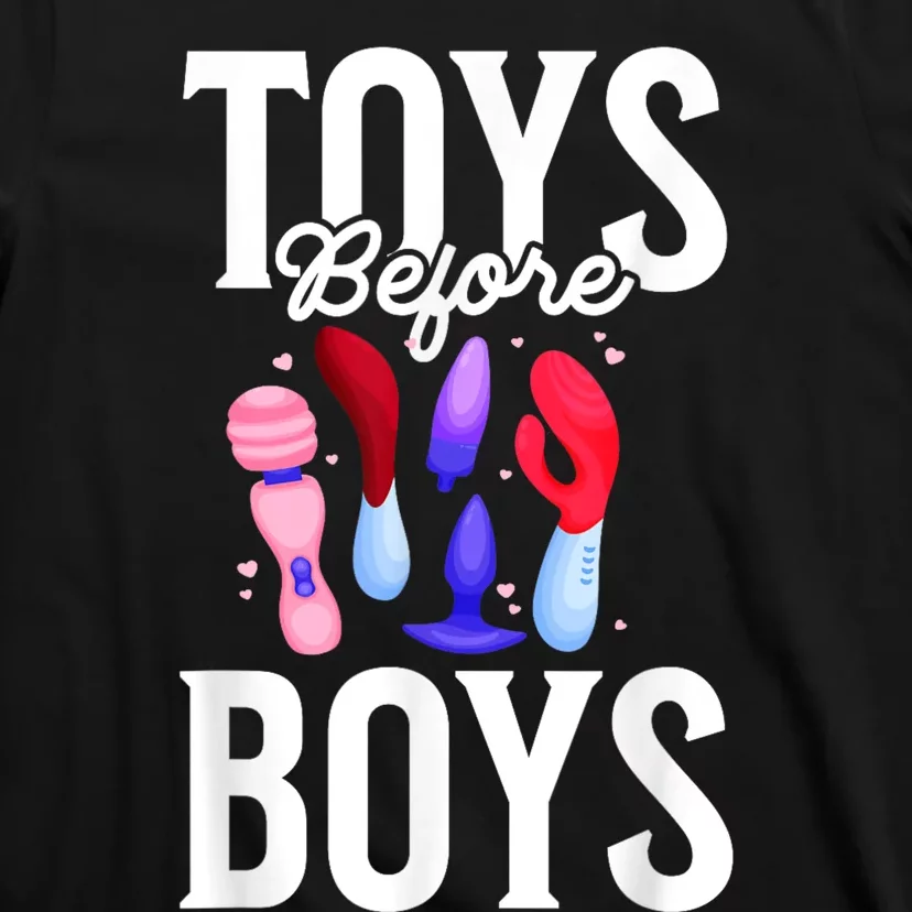 Toys Before Boy Funny Adult Humor Women Embarrassing T-Shirt