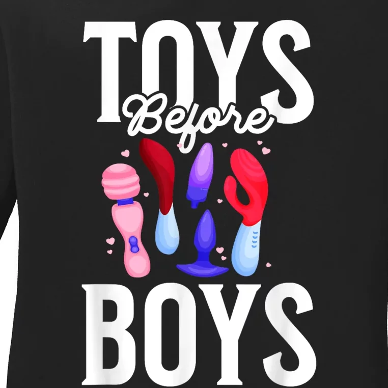 Toys Before Boy Funny Adult Humor Women Embarrassing Ladies Long Sleeve Shirt