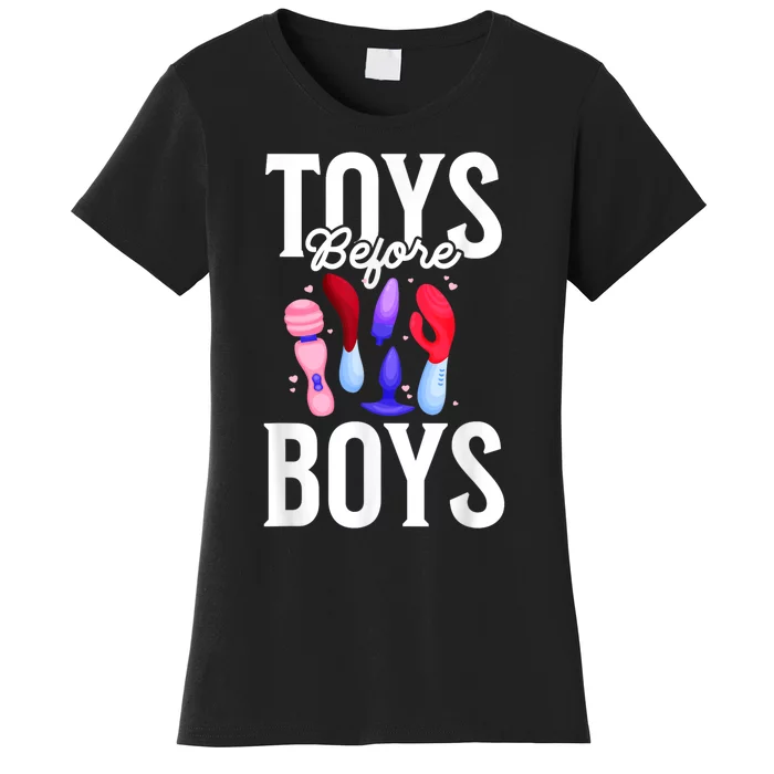 Toys Before Boy Funny Adult Humor Women Embarrassing Women's T-Shirt