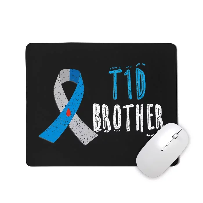 T1D brother blue ribbon type 1 diabetes awareness  gift Mousepad