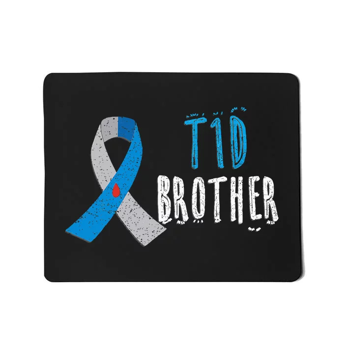 T1D brother blue ribbon type 1 diabetes awareness  gift Mousepad