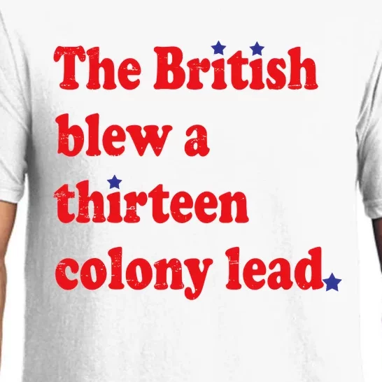 The British Blew A 13 Colony Lead Funny 4th Of July Funny Pajama Set