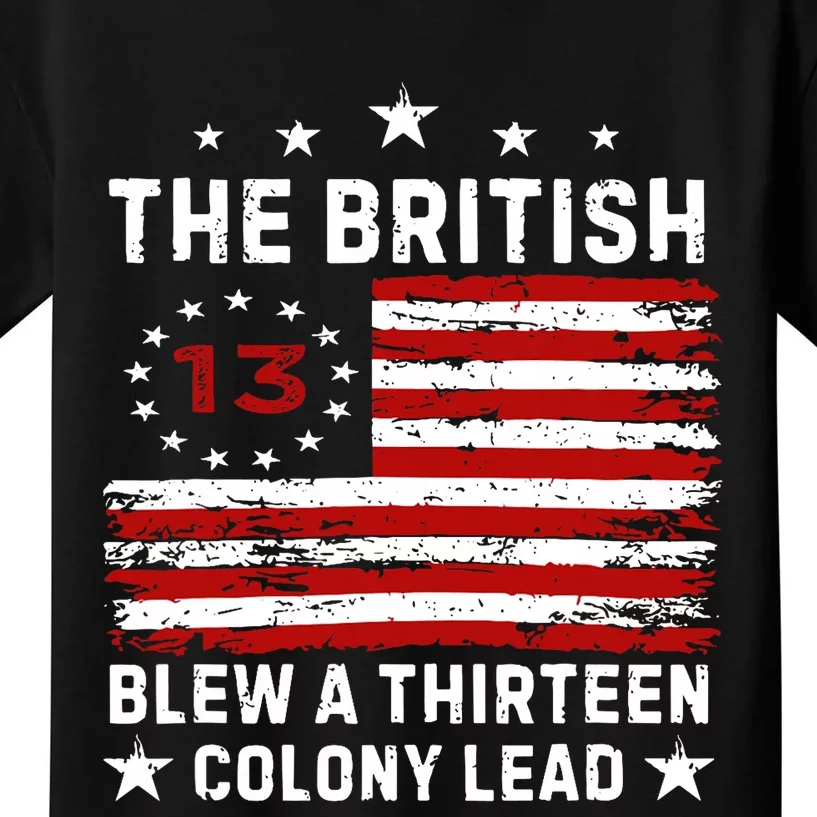 The British Blew A 13 Colony Lead Funny 4th Of July America Flag Design Kids T-Shirt