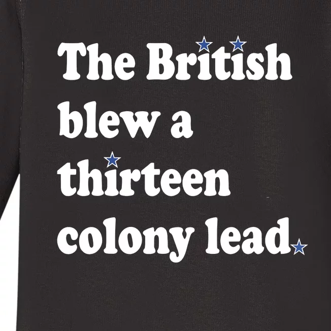 The British Blew A 13 Colony Lead Funny 4th Of July Funny Baby Long Sleeve Bodysuit