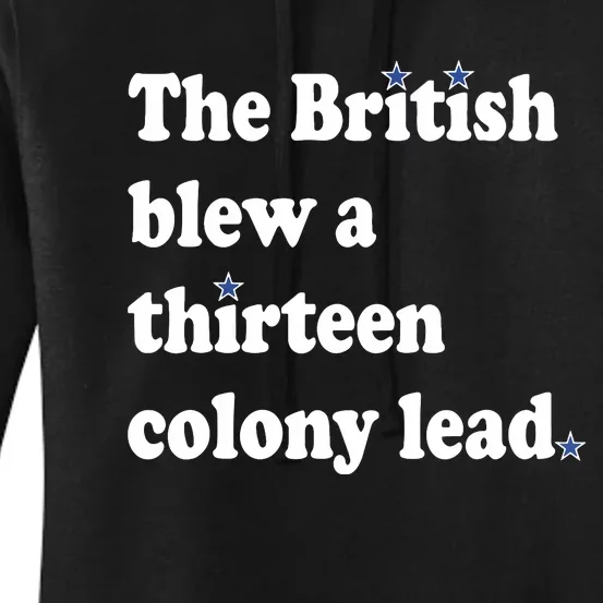 The British Blew A Thirteen Colony Lead Women's Pullover Hoodie