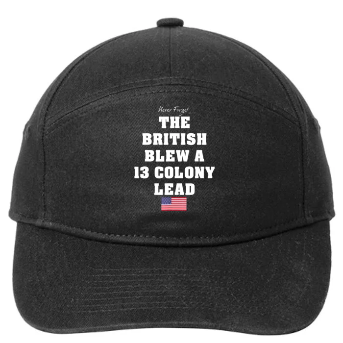 The British Blew A 13 Colony Lead Funny 4th Of July Funny 7-Panel Snapback Hat