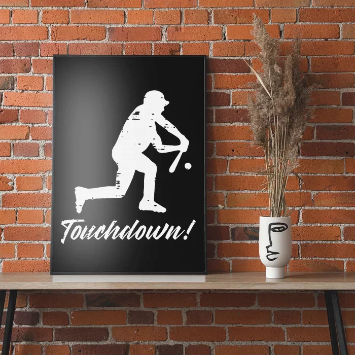 Touchdown Baseball Batter Sports Player Coach Poster