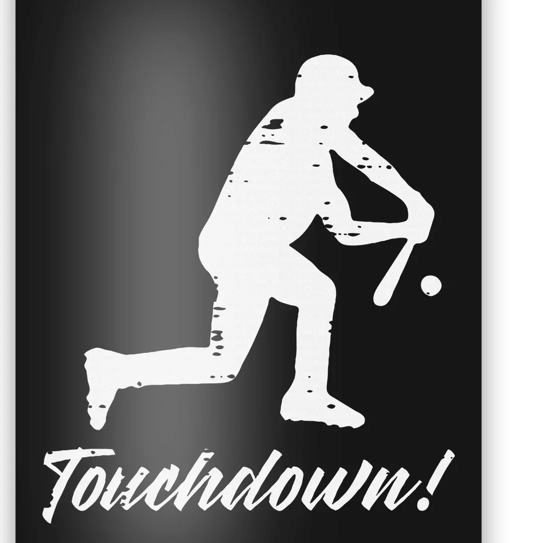 Touchdown Baseball Batter Sports Player Coach Poster