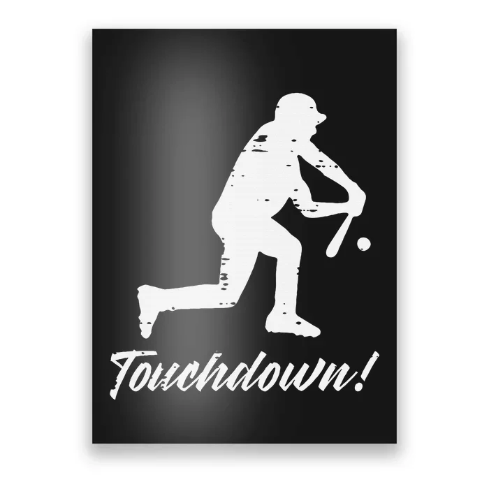 Touchdown Baseball Batter Sports Player Coach Poster