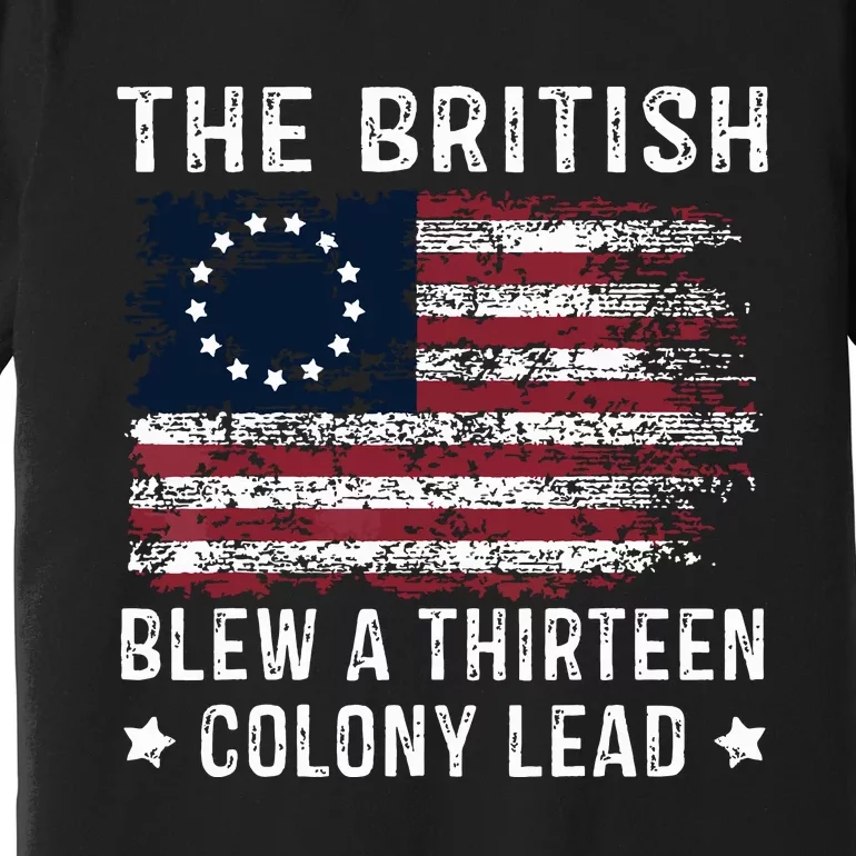 The British Blew A 13 Colony Lead Premium T-Shirt