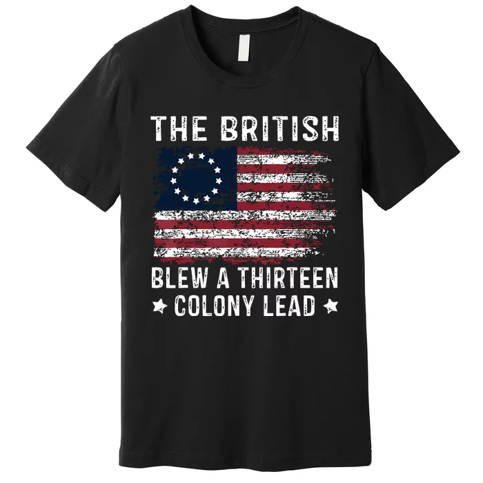 The British Blew A 13 Colony Lead Premium T-Shirt