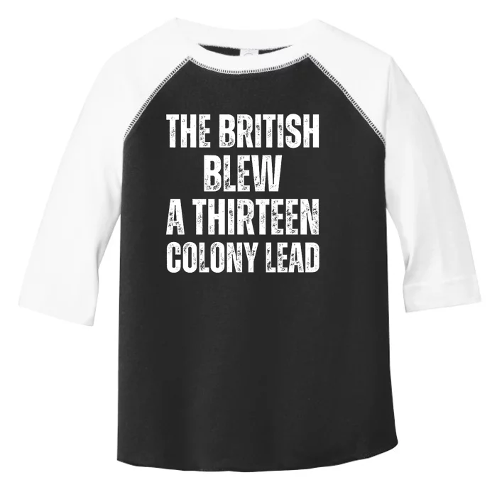 The British Blew A Thirteen Colony Lead Toddler Fine Jersey T-Shirt