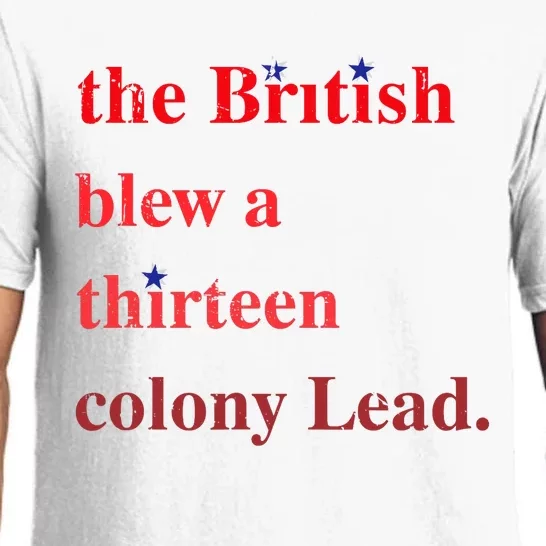 The British Blew A Thirteen Colony Lead Funny Pajama Set