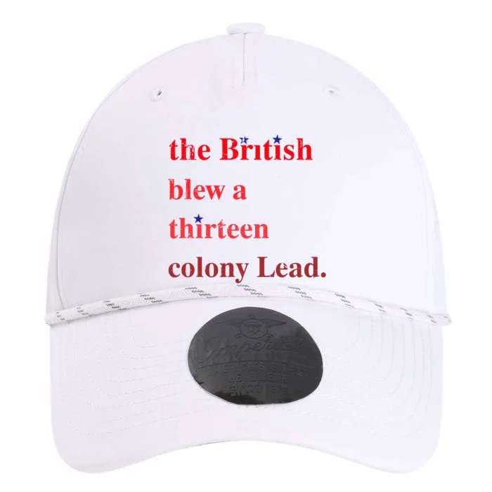 The British Blew A Thirteen Colony Lead Funny Performance The Dyno Cap