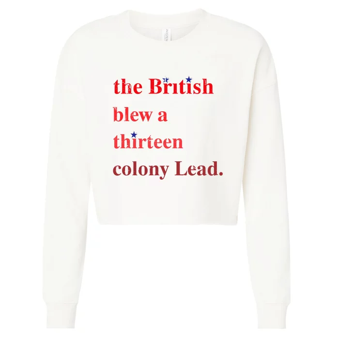 The British Blew A Thirteen Colony Lead Funny Cropped Pullover Crew