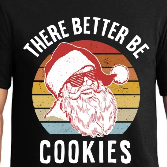 There Better Be Cookies Gift Retro Hipster Funny Santa Gift Pajama Set