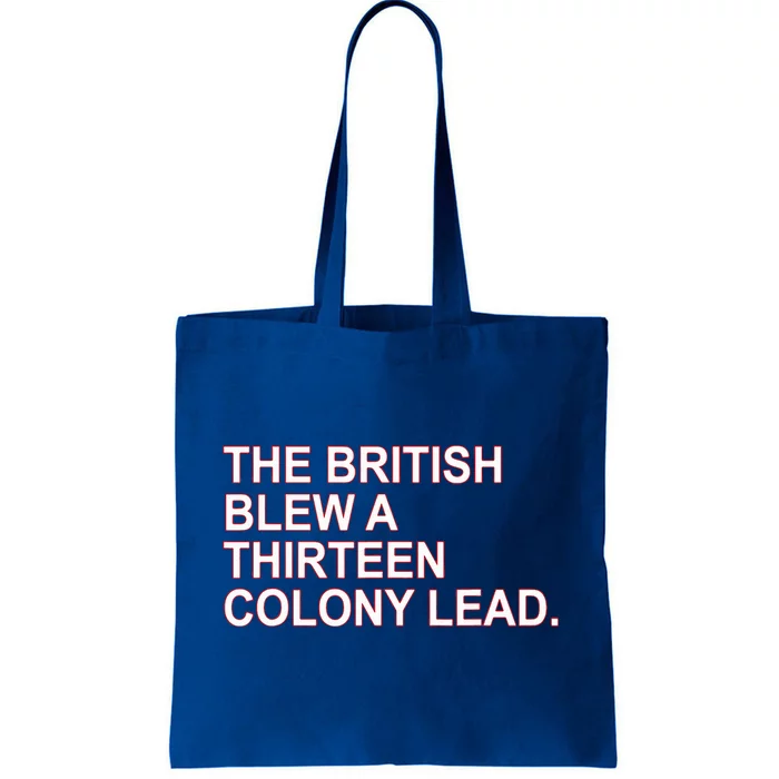 The British Blew A Thirteen Colony Lead Tote Bag