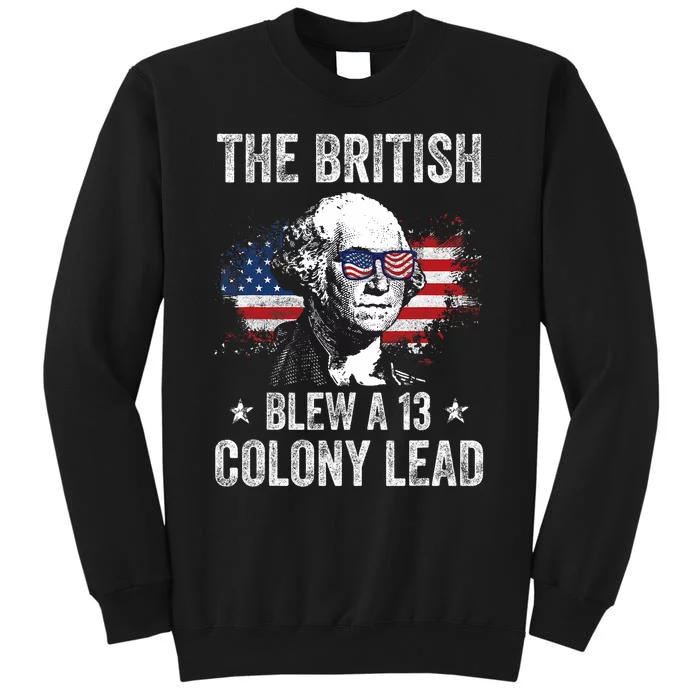 The British Blew A 13 Colony Lead Funny George Washington Sweatshirt