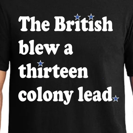 The British Blew A Thirteen Colony Lead Funny 4th Of July Pajama Set