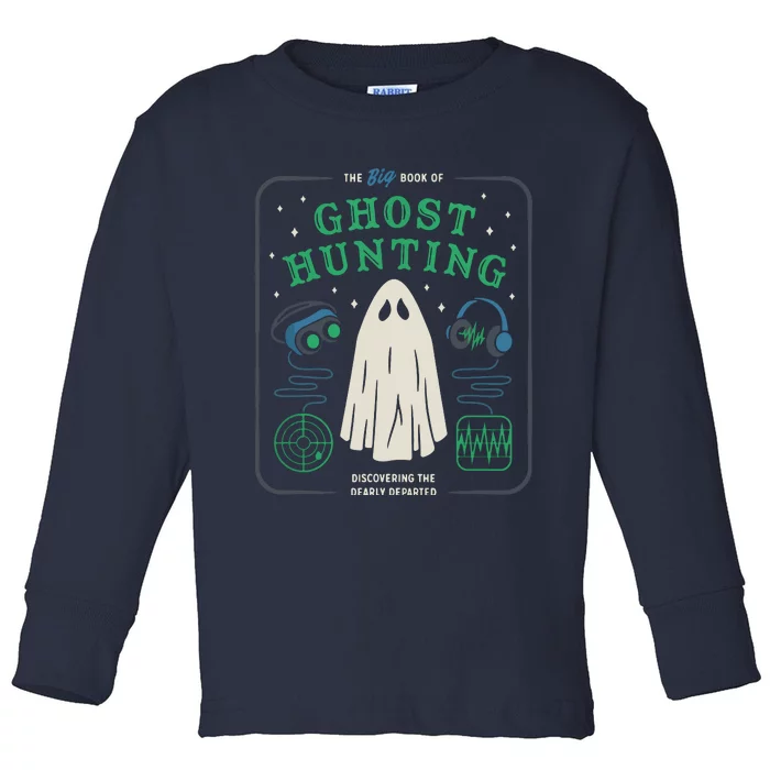 The Big Book Of Ghost Hunting Funny Halloween Toddler Long Sleeve Shirt