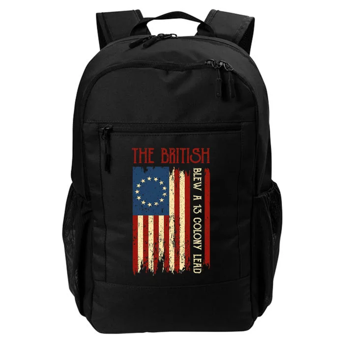 The British Blew A Thirteen Colony Lead Funny 4th Of July America Flag Daily Commute Backpack