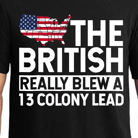 The British Blew A Thirteen Colony Lead Funny 4th Of July Pajama Set