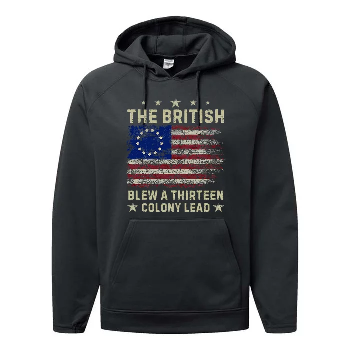 The British Blew A 13 Colony Lead Funny 4th Of July Performance Fleece Hoodie